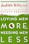 Loving Men More, Needing Men Less