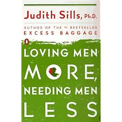 Loving Men More Needing Men Less