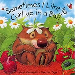 Sometimes I Curl Up in a Ball (Little Wombat)