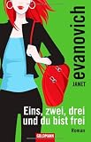 Eins, zwei, drei und du bist frei: Roman - Janet Evanovich