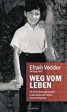 Weg vom Leben - Efrain Vedder