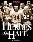 Heroes of the Hall : Pro Football's Greatest Players
