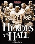 Heroes of the Hall : Pro Football's Greatest Players