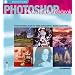 Photoshop® Photo Effects Cookbook: 61 Easy-to-follow Recipes for Digital Photographers, Designers and Artists (Ilex Digital Studio)