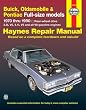Buick, Oldsmobile & Pontiac Full-size models: 1970 thru 1990 (Haynes Repair Manual)