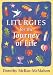 Liturgies for the Journey of Life