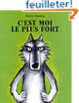 C'est moi le plus fort