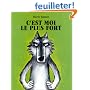 C'est moi le plus fort