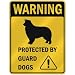 WARNING  BORDER COLLIE PROTECTED BY GUARD DOGS  PARKING SIGN DOG