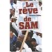 Le r�ve de Sam