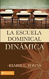 cover of La Escuela Dominical Dinámica