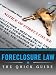 Foreclosure Law: The Quick Guide
