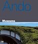 Tadao Ando: Museums