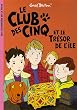 Le Club des Cinq, Tome 1 : Le Club des Cinq et le tr�sor de l'�le