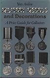 Military medals and decorations : a price guide for collectors