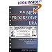 The New Progressive Era: Toward a Fair and Deliberative Democracy