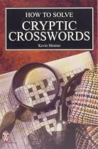 How to Solve Cryptic Crosswords (Right Way S.)