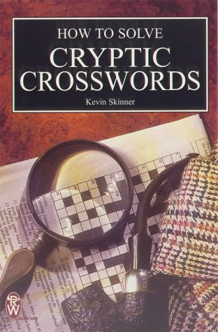  : How to Solve Cryptic Crosswords (Right Way S.)