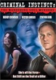 Criminal Instinct: The Wandering Soul Murder