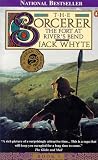 The Sorcerer, Vol. 1: The Fort at River's Bend (A Dream of Eagles, Book 5)