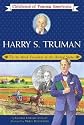 Harry S. Truman: Thirty-Third President of the United States (Childhood of Famous Americans)
