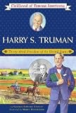 Harry S. Truman: Thirty-Third President of the United States (Childhood of Famous Americans)