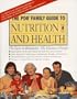 The Pdr Family Guide to Nutrition and Health: With Fat, Cholesterol, and Calorie Counter Guide (The Pdr Family Guide Series)
