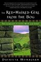 The Red-Haired Girl from the Bog: The Landscape of Celtic Myth and Spirit