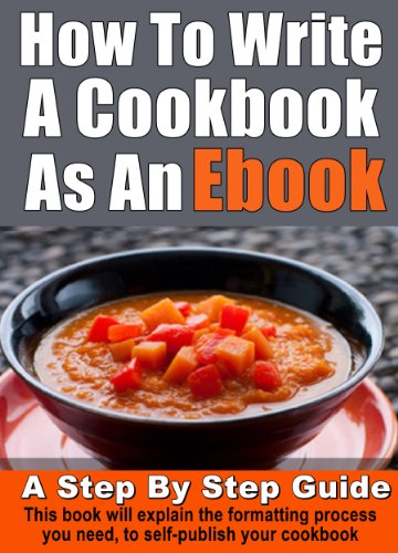 How To Write A Cookbook As An Ebook A Step By Step Guide