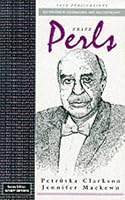 Fritz Perls (Key Figures in Counselling and Psychotherapy series)