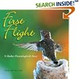 First Flight: A Mother Hummingbird's Story