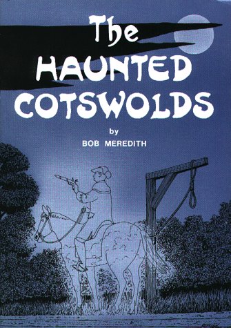 City Travel Guides Discounted  Used : The Haunted Cotswolds: Tales of the Supernatural in Gloucestershire (Driveabout series)