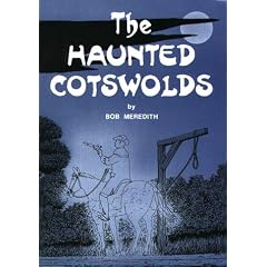 The Haunted Cotswolds: Tales of the Supernatural in Gloucestershire (Driveabout series)