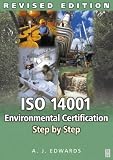 ISO 14001 Environmental Certification Step by Step: Revised Edition: Step by Step