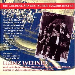 Heinz Wehner - Tanz Im Delphi - Zortam Music