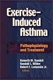 Exercise-Induced Asthma: Pathophysiology and Treatment