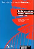 Culture générale, thèmes de société, catégorie A et B