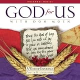 Don Moen - I Worship You Almighty God