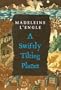 A Swiftly Tilting Planet (Turtleback School & Library Binding Edition)