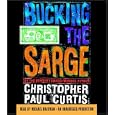Bucking the Sarge by Christopher Paul Curtis and Michael Boatman