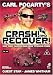 Carl Fogarty's Crash! Recover! [DVD]
