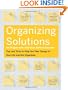 Organizing Solutions for People With Attention Deficit Disorder: Tips and Tools to Help You Take Charge of Your Life and Get Organized