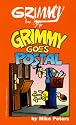 Grimmy: Grimmy Goes Postal (Mother Goose And Grimm)