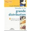 Vendre � la grande distribution