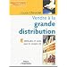Vendre � la grande distribution