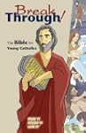 Breakthrough!: The Bible for Young Ca...
