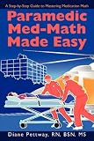 Paramedic Med-Math Made Easy
