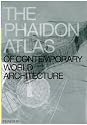The Phaidon Atlas of Contemporary World Architecture