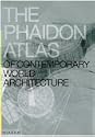 The Phaidon Atlas of Contemporary World Architecture