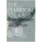 The Phaidon Atlas of Contemporary World Architecture by  Editors of Phaidon Press